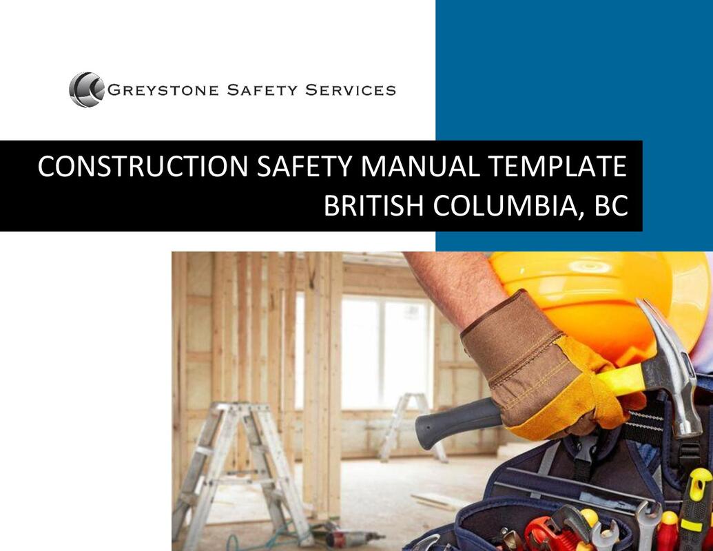 construction safety manual program template worksafebc bc british columbia vancouver surrey burnaby richmond delta langley victoria nanaimo abbotsford mission coquitlam maple ridge new westminster kelowna kamloops 